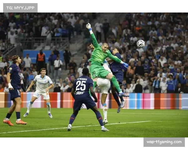 补时绝杀难救巴黎榜首地位 马赛崛起改写法甲竞争格局